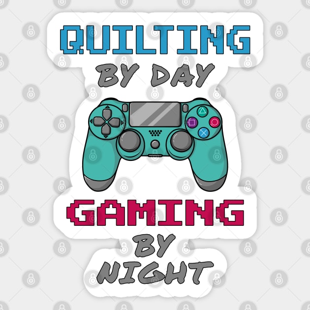 Quilting By Day Gaming By Night Sticker by jeric020290